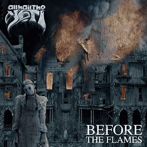 All Hail The Yeti : Before the Flames